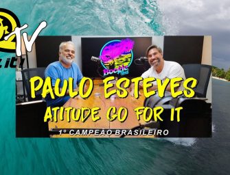 Paulo Esteves. Atitude Go For It – Episódio 5